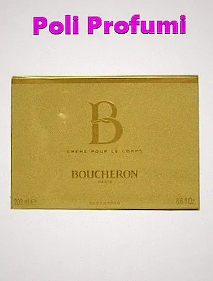 B Boucheron Creme Pour Le Corps 200 ml