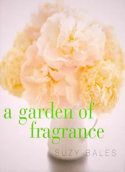 Garden of Fragrance,Bales, Suzy Suzy Bales