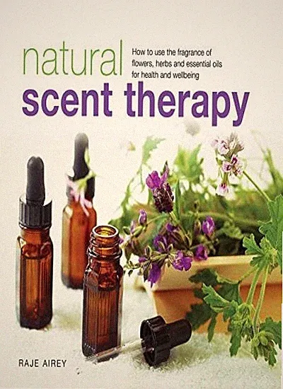 Natural Scent Therapy,Raje Airey