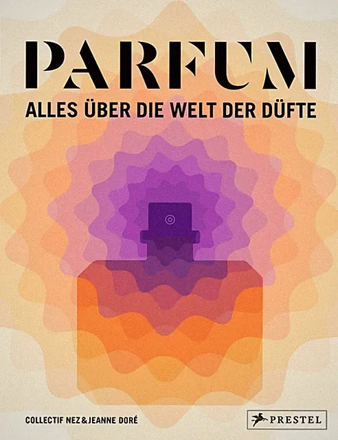 PARFUM: Alles über die Welt der Düfte | Collectif Nez (u. a.) | Buch | 208 S.