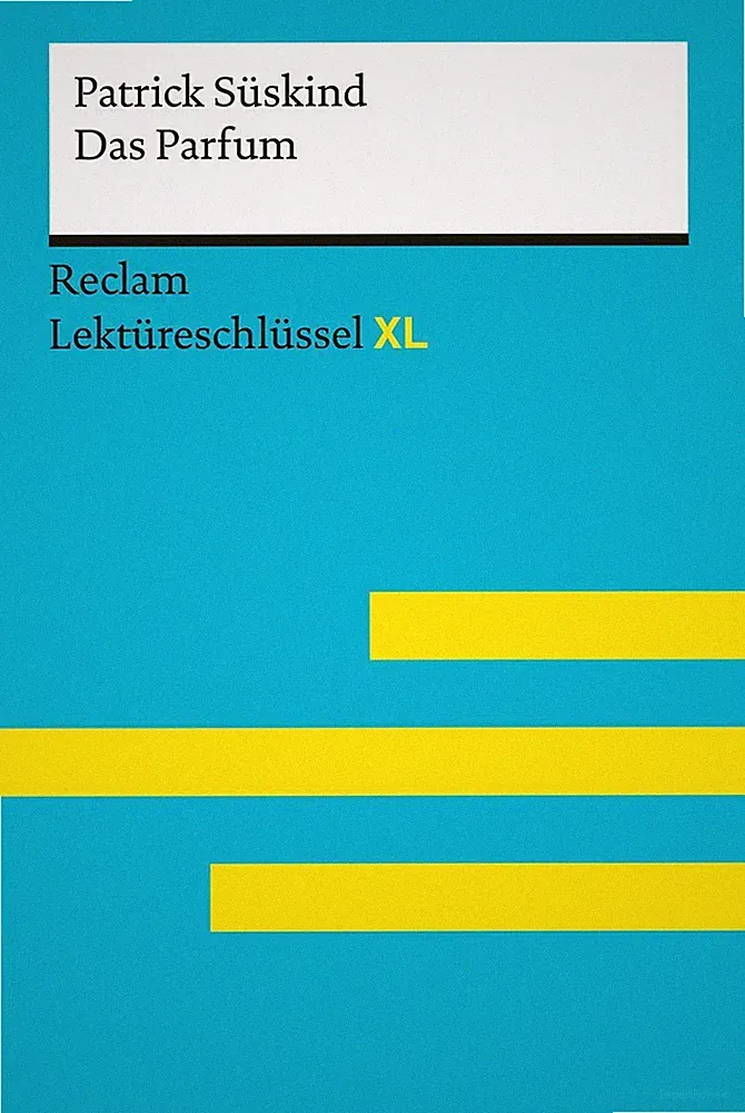 Patrick Süskind: Das Parfum | Lektüreschlüssel XL | Helmut Bernsmeier | Buch