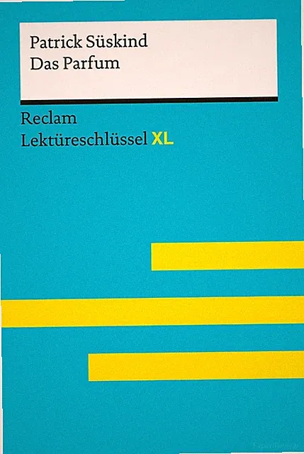 Patrick Süskind: Das Parfum Lektüreschlüssel XL Helmut Bernsmeier Taschenbuch