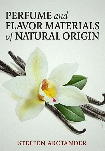 Perfume and Flavor Materials of Natural Origin by Arctander, Steffen, Like Ne...