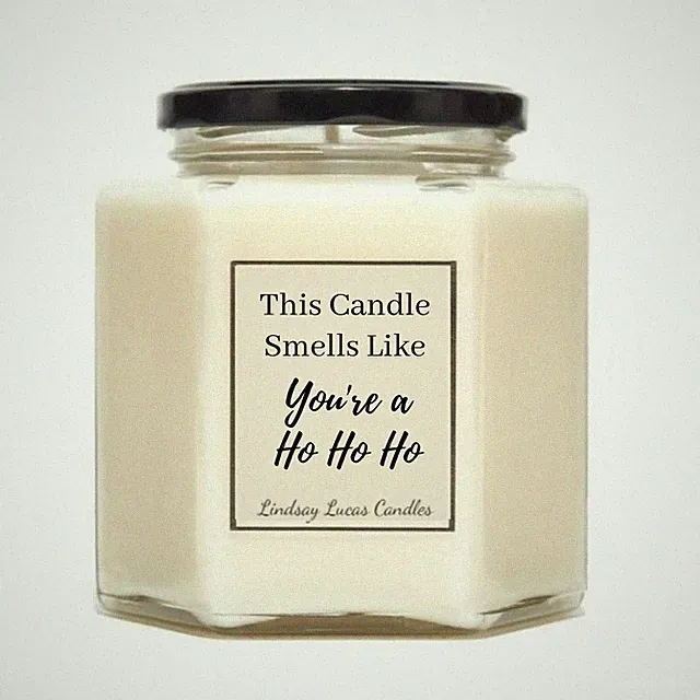 Smells Like You're A Ho Ho Lustige Weihnachts Duftkerze